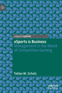 Esports Is Business: Management in the World of Competitive Gaming