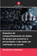 Esquema de compartilhamento de dados de grupo que preserva a privacidade e no pode ser rastreado na nuvem
