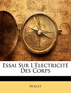 Essai sur l'?lectricit? des corps