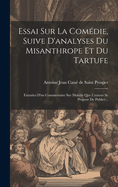 Essai Sur La Comdie, Suive D'analyses Du Misanthrope Et Du Tartufe: Extraites D'un Commentaire Sur Molire Que L'auteur Se Propose De Publier...