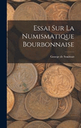 Essai sur la Numismatique Bourbonnaise