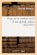 Essai Sur Le Contrat Social d'Une Grande Nation