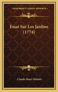 Essai Sur Les Jardins (1774)