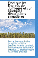 Essai Sur Les ?nerv?s de Jumi?ges Et Sur Quelques D?corations Singuli?res