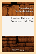 Essai Sur l'Histoire de Normandi (?d.1766)