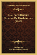 Essai Sur L'Histoire Generale de L'Architecture (1842)