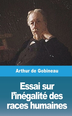 Essai sur l'in?galit? des races humaines - Volume III - Gobineau, Arthur De