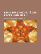 Essai Sur L'Inegalite Des Races Humaines (1)