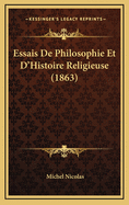 Essais de Philosophie Et D'Histoire Religieuse (1863)