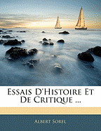 Essais D'histoire Et De Critique ...