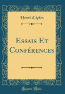 Essais Et Conferences (Classic Reprint)