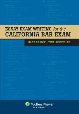 Essay Exam Writing for the California Bar - Basick, Mary, and Schindler, Tina