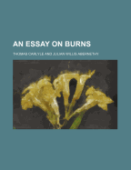 Essay on Burns - Carlyle, Thomas