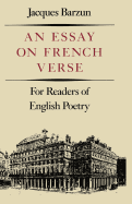 Essay on French Verse: For Readers of English Poetry