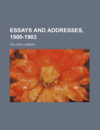 Essays & Addresses, 1900-1903