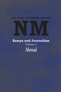 Essays and Journalism, Volume 5: Abroad