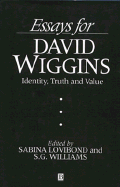 Essays for David Wiggins: Identity, Truth and Value - Lovibond, Sabina (Editor), and Williams, Stephen (Editor)