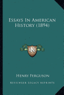 Essays In American History (1894)