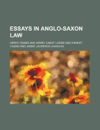 Essays in Anglo-Saxon Law