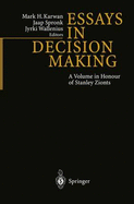 Essays in Decision Making: A Volume in Honour of Stanley Zionts