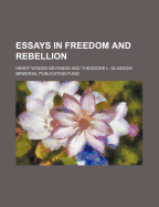 Essays in Freedom and Rebellion