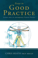 Essays in Good Practice: Lecture Notes in Contemporary General Practice