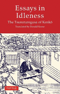 Essays in Idleness: The Tsurezuregusa of Kenko