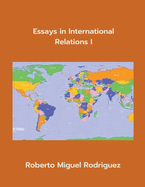 Essays in International Relations I