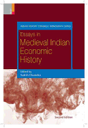Essays in Medieval Indian Economic History