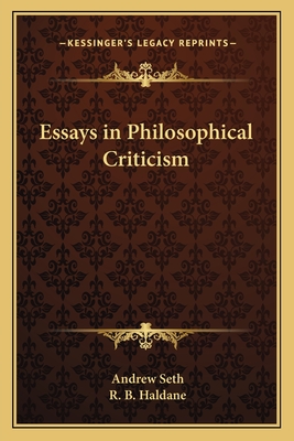 Essays in Philosophical Criticism - Seth, Andrew (Editor), and Haldane, R B (Editor)