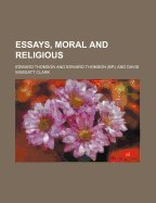 Essays, Moral and Religious