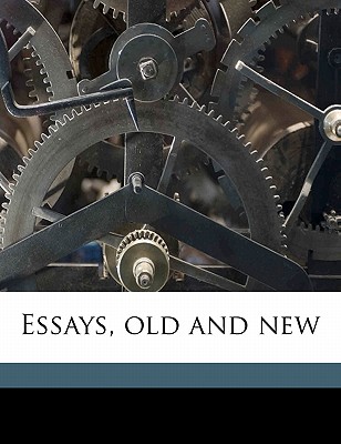 Essays, Old and New - Wordsworth, Elizabeth