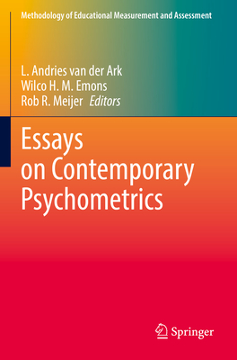 Essays on Contemporary Psychometrics - van der Ark, L. Andries (Editor), and Emons, Wilco H. M. (Editor), and Meijer, Rob R. (Editor)