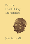 Essays on French History and Historians: Volume