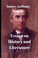 Essays on History and Literature