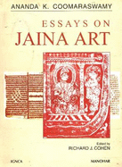 Essays on Jaina Art: Ananda K. Coomaraswamy
