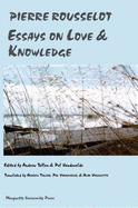 Essays on Love and Knowledge: Pierre Rousselot