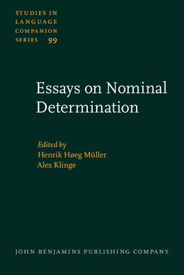 Essays on Nominal Determination: From Morphology to Discourse Management - Heg Mller, Henrik (Editor), and Klinge, Alex, Mr. (Editor)