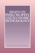 Essays on Philosophy and Economic Methodology