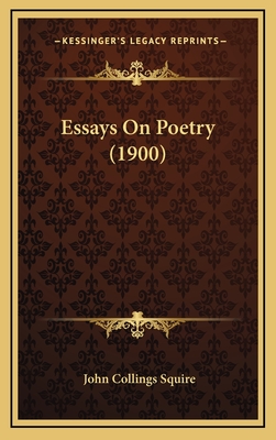 Essays on Poetry (1900) - Squire, John Collings