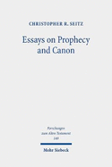Essays on Prophecy and Canon: The Rise of a New Model for Interpretation
