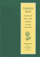 Essays on the Active Powers of Man: Volume 7 in the Edinburgh Edition of Thomas Reid