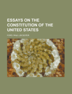 Essays on the Constitution of the United States