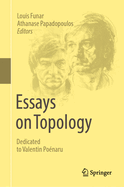 Essays on Topology: Dedicated to Valentin Ponaru