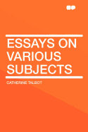 Essays on Various Subjects