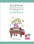 Esse & Friends Handwriting Practice Workbook Numbers: 123 Number Tracing Size 2 Practice lines Ages 3 to 5 Preschool, Kindergarten, Early Primary School and Homeschooling