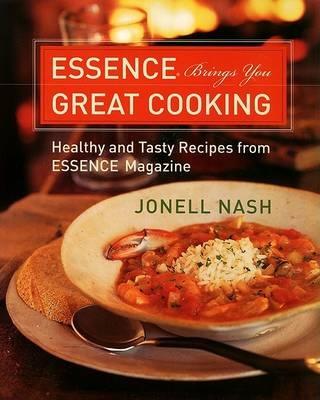 Essence Brings You Great Cooking - Nash, Jonell