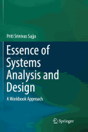 Essence of Systems Analysis and Design: A Workbook Approach