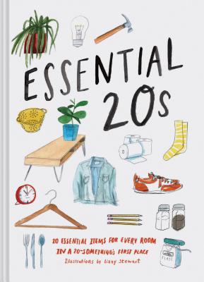 Essential 20s: 20 Essential Items for Every Room in a 20-Something's First Place (Gifts for Recent Grads, Gifts for Young People, Easy Home Design Books) - Chronicle Books