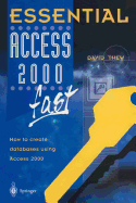 Essential Access 2000 Fast: How to Create Databases Using Access 2000